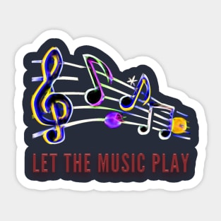 Let The Music Play Sticker